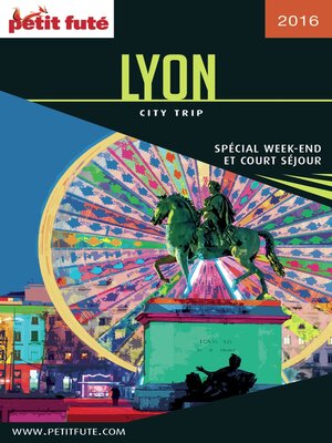 cover image of LYON CITY TRIP 2016 City trip Petit Futé